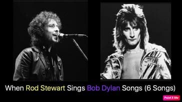 When Rod Stewart Sings Bob Dylan Songs (6 Songs)