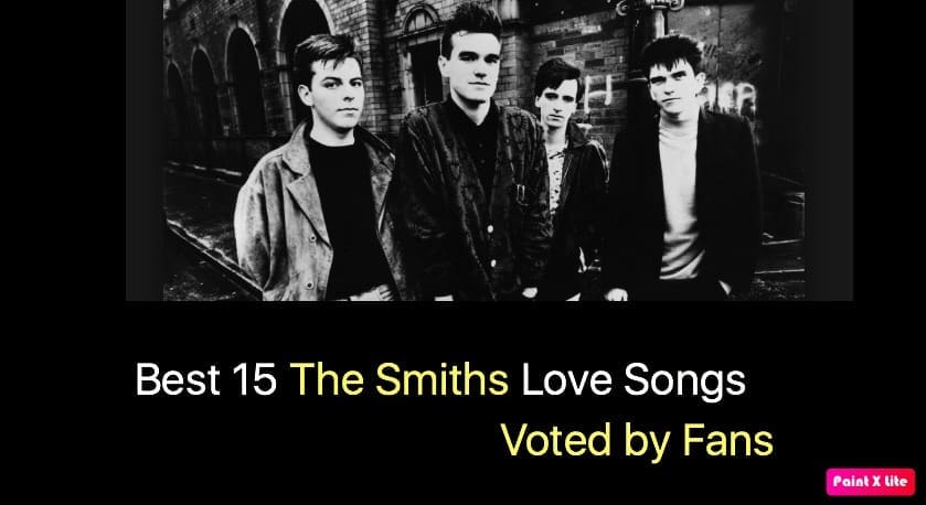 Best 15 The Smiths Love Songs