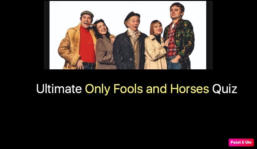 Ultimate Only Fools and Horses Quiz