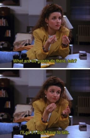 Elaine Benes Quotes - Seinfeld 3