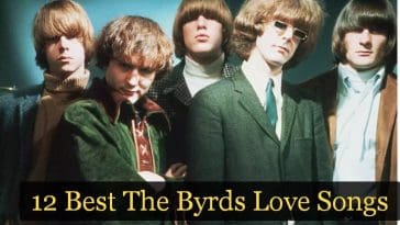 12 Best The Byrds Love Songs