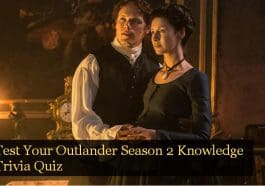 Test Your Outlander Season 2 Knowledge Trivia Quiz